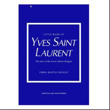 Книга на английском языке "Little Book of Yves Saint Laurent: The Story of the Iconic Fashion House"