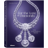 Книга на английском языке "For the Love of Diamonds. The Fine Jewelry Book", Taylor R. 