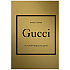Книга "Gucci. История модного дома", Карен Гомер