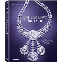 Книга на английском языке "For the Love of Diamonds. The Fine Jewelry Book"